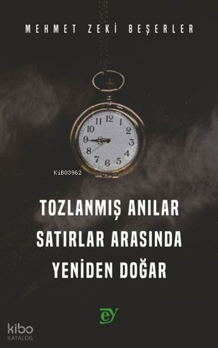 Tozlanmış Anılar Satırlar Arasında Yeniden Doğar