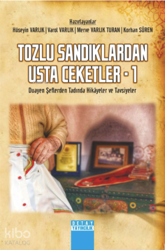 Tozlu Sandıklardan Usta Ceketler– 1 (Duayen Şeflerden Tadında Hikâyeler ve Tavsiyeler)