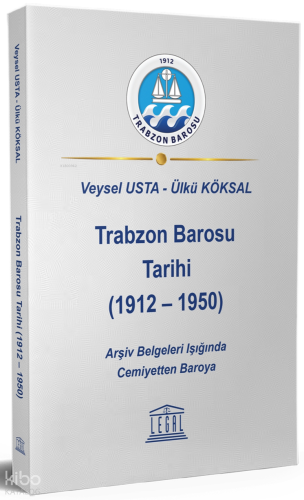 Trabzon Barosu Tarihi (1912 – 1950)