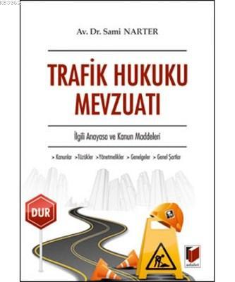 Trafik Hukuku Mevzuatı İlgili Anayasa ve Kanun Maddeleri - Kitapiks.co
