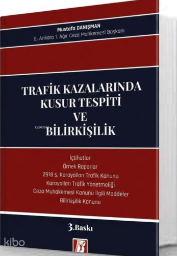 Trafik Kazalarında Kusur Tespiti ve Bilirkişilik