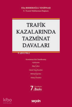 Trafik Kazalarında Tazminat Davaları