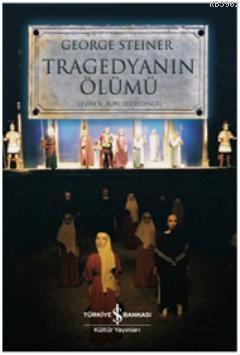 Tragedyanın Ölümü - Kitapiks.com