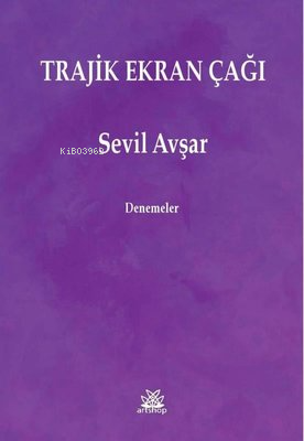Trajik Ekran Çağı - Kitapiks.com