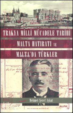 Trakya Milli Mücadele Tarihi Malta Hatıratı; ve Malta'da Türkler