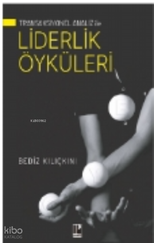 Transaksiyonel Analiz İle Liderlik Öyküleri