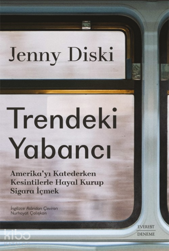 Trendeki Yabancı;Amerika'yı Katederken Kesintilerle Hayal Kurup Sigara İçmek
