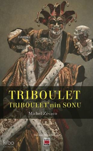 Triboulet - Triboulet’nin Sonu