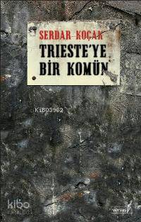 Trieste'ye Bir Komün