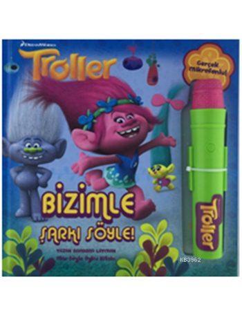 Troller - Bizimle Şarkı Söyle! (Gerçek Mikrofonlu) - Kitapiks.com