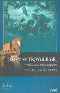 Troya ve Troyalılar; Troyalılar Türk Müdür?