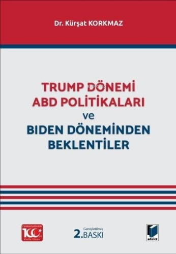 Trump Dönemi ABD Politikaları ve Biden Döneminden Beklentiler