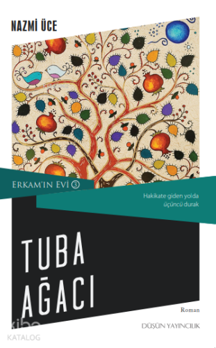 Tuba Ağacı;Erkam'ın Evi 3