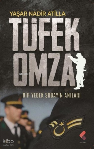 Tüfek Omza - Bir Yedek Subayın Anıları