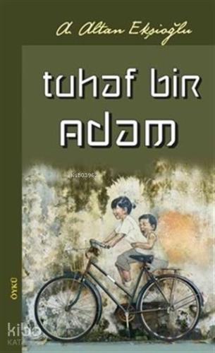 Tuhaf Bir Adam