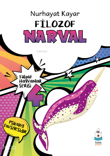 Tuhaf Hayvanlar Serisi-4;Filozof Narval
