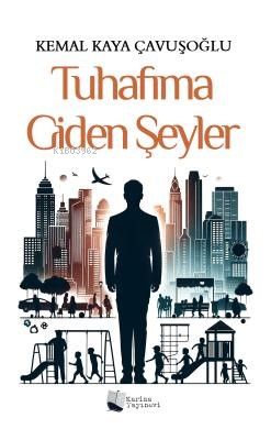 Tuhafıma Giden Şeyler - Kitapiks.com