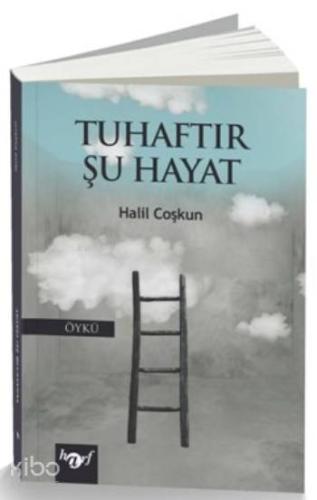 Tuhaftır Şu Hayat - Kitapiks.com