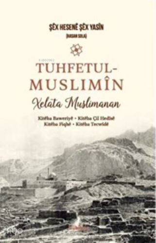 Tuhfetul Muslimîn Xelata Musilmanan
