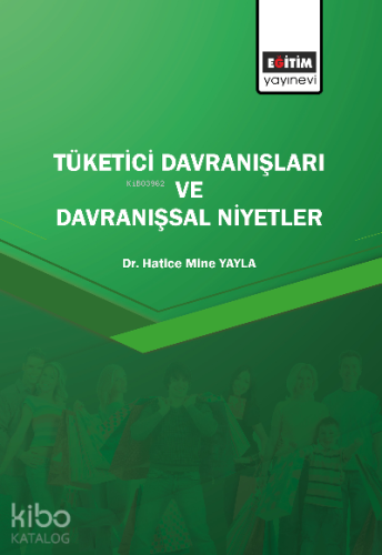 Tüketici Davranışları ve Davranışsal Niyetler