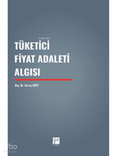 Tüketici Fiyat Adaleti Algısı