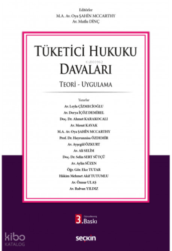 Tüketici Hukuku Davaları;Teori – Uygulama