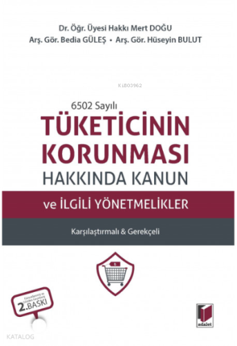 Tüketicinin Korunması Hakkında Kanun ve İlgili Yönetmelikler