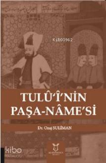 Tulû‘î'nin Paşa-Nâme's