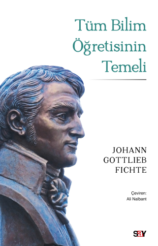 Tüm Bilim Öğretisinin Temeli
