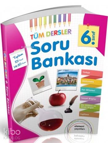 Tüm Dersler Soru Bankası 6. Sınıf - Kitapiks.com