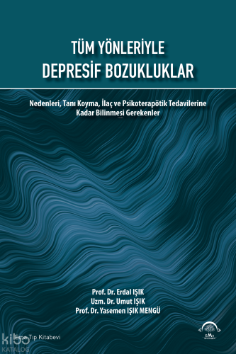 Tüm Yönleriyle Depresif Bozukluklar
