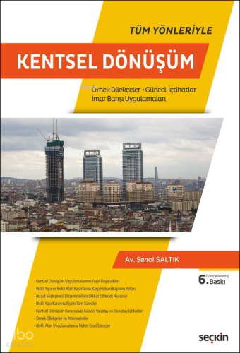 Tüm Yönleriyle Kentsel Dönüşüm