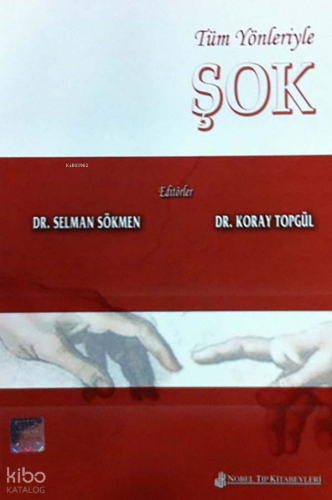 Tüm Yönleriyle Şok