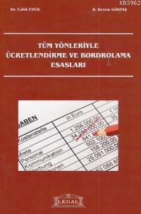 Tüm Yönleriyle Ücretlendirme ve Bordrolama Esasları - Kitapiks.com