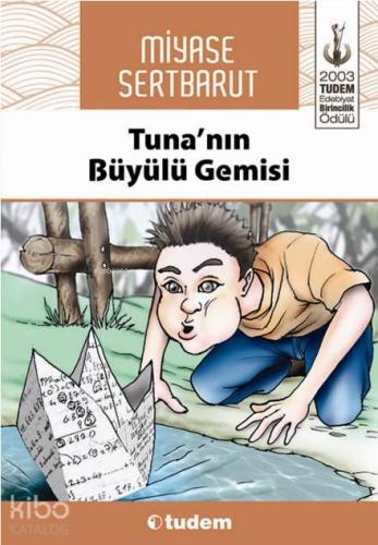 Tuna'nın Büyülü Gemisi