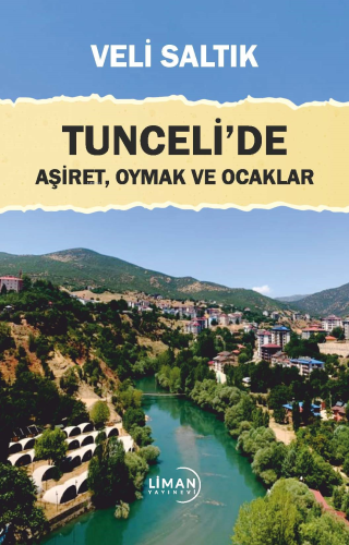 Tunceli'de Aşiret, Oymak Ve Ocaklar - Kitapiks.com