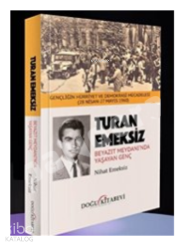 Turan Emeksiz;;Beyazıt Meydanı'nda Yaşayan Genç