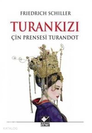 Turan Kızı Çin Prensesi Turandot