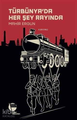 Türbünya'da Her Şey Rayında