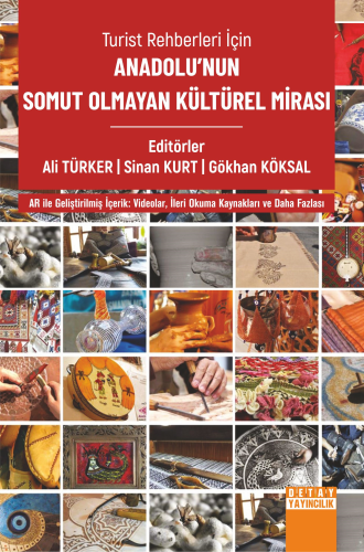 Turist Rehberleri İçin Anadolu’nun Somut Olmayan Kültürel Mirasi