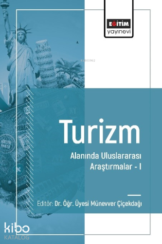 Turizm Alanında Uluslararası Araştırmalar I - Kitapiks.com