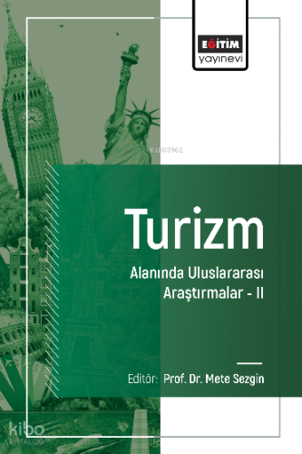 Turizm Alanında Uluslararası Araştırmalar –II