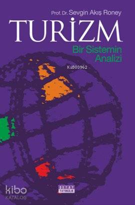 Turizm Bir Sistemin Analizi