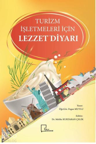 Turizm İşletmeleri İçin Lezzet Diyarı - Kitapiks.com