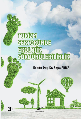Turizm İşletmelerinde Ekolojik Sürdürülebilirlik;Uygulamadan Örnekler 