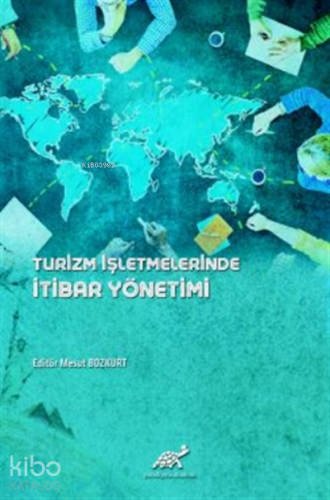 Turizm İşletmelerinde İtibar Yönetimi