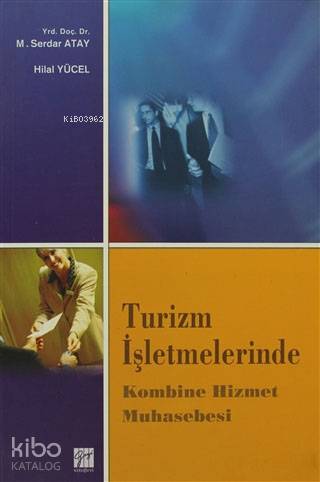 Turizm İşletmelerinde Kombine Hizmet Muhasebesi