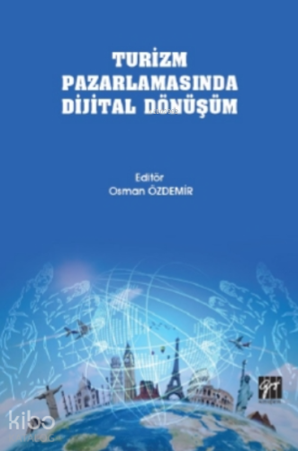 Turizm Pazarlamasında Dijital Dönüşüm