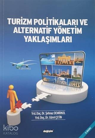 Turizm Politikaları ve Alternatif Yönetim Yaklaşımları