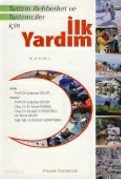 Turizm Rehberleri ve Turizmcileri İçin İlk Yardım - Kitapiks.com